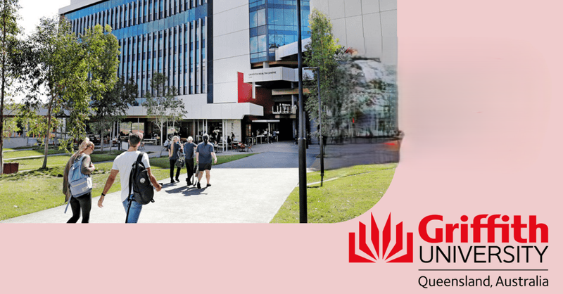 Why Griffith University? Want To Know More About University In Queensland, Australia ?